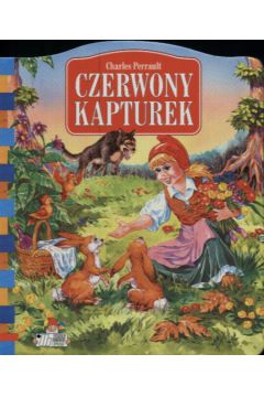 Czerwony kapturek - Perrault Charles (twarda oprawa)