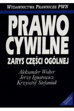 Prawo cywilne   Zarys cz�ci og�lnej - Wolter Aleksander i inni - Wolter Aleksander i inni