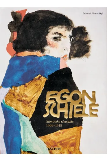 Egon Schiele. The Complete Paintings 1909–1918 wer. angielska - Tobias Natter