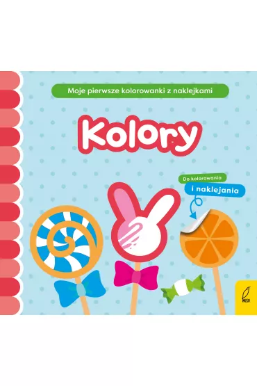 Moje pierwsze kolorowanki z naklejkami. Kolory