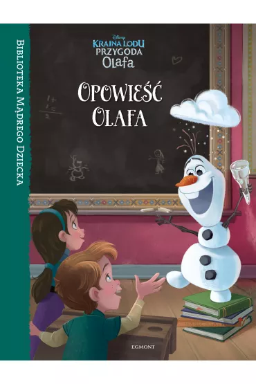 Biblioteka M�drego Dziecka. Opowie�� Olafa