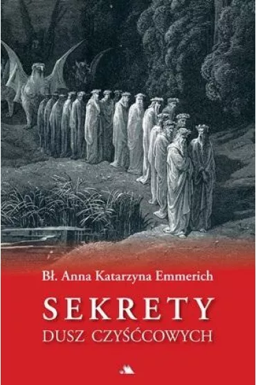 Sekrety dusz czy��cowych - Anna Katarzyna Emmerich