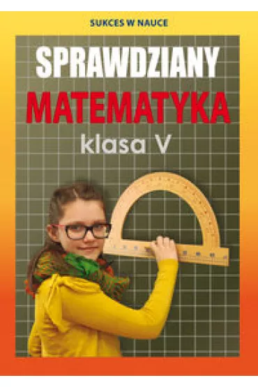 Sprawdziany. Matematyka. Klasa V - Agnieszka Figat-Jeziorska
