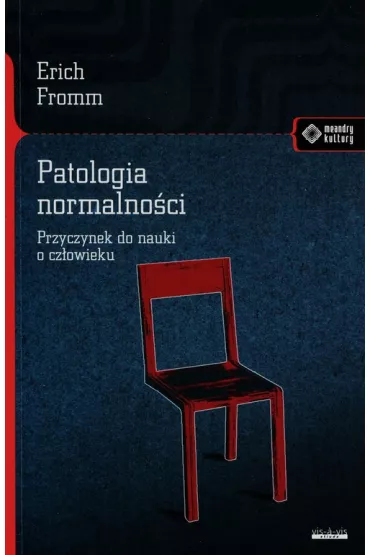Patologia normalno�ci - Erich Fromm