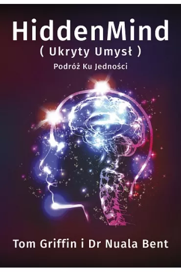 HiddenMind (Ukryty Umys�). Podr� Ku Jedno�ci - Tom Griffin