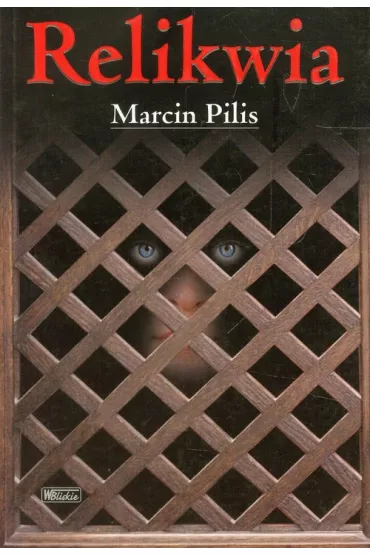 Relikwia - Marcin Pilis