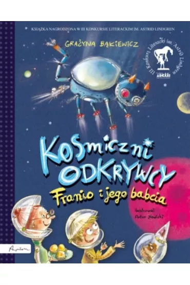 Kosmiczni odkrywcy. Franio i jego babcia. Ca�a Polska czyta dzieciom - Gra�yna B�kiewicz