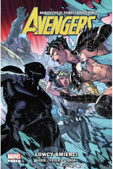 Marvel Fresh �owcy �mierci. Avengers. Tom 10 - Jason Aaron