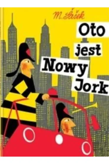 Oto jest Nowy Jork - Miroslav Sasek