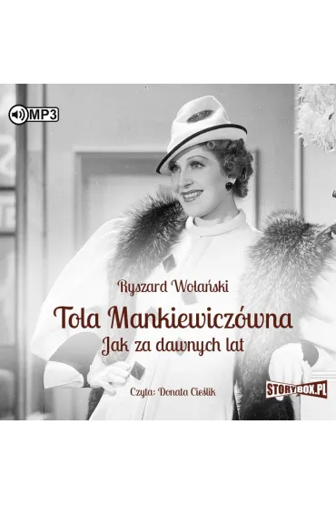 Audiobook Tola Mankiewicz�wna. Jak za dawnych lat CD - Ryszard Wola�ski