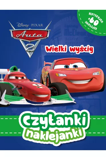 Czytanki naklejanki. Wielki wy�cig. Disney Pixar Auta 2 - Ma�gorzata Fabianowska