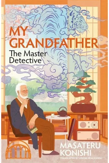 My Grandfather, the Master Detective - Masateru Konishi