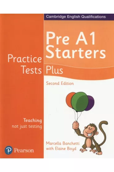 Practice Tests Plus YLE 2ed Starters SB - Marcella Banchetti, Elaine Boyd