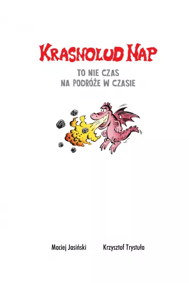 Konkurs im. Janusza Christy To nie czas na podr�e w czasie. Krasnolud Nap. Tom 5 - Maciej Jasi�ski