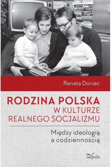 Rodzina polska w kulturze realnego socjalizmu...