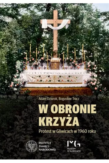 W obronie krzy�a - Adam Dziurok, Bogus�aw Tracz