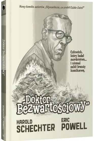 Doktor Bezwartos&acute;ciowy - Eric Powell, Harold Schechter