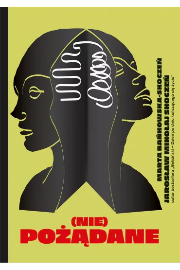 eBook (Nie)po��dane mobi epub - Jaros�aw Miko�aj Skocze�, Marta  Ba�kowska-Skocze�