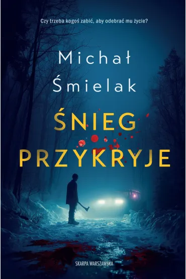 �nieg przykryje - Micha� �mielak