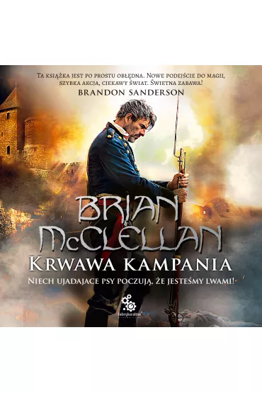 Audiobook Krwawa kampania. Trylogia Mag�w Prochowych. Tom 2 mp3 - Brian McClellan