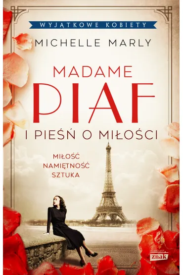 Madame Piaf i pie�� o mi�o�ci - Michelle Marly