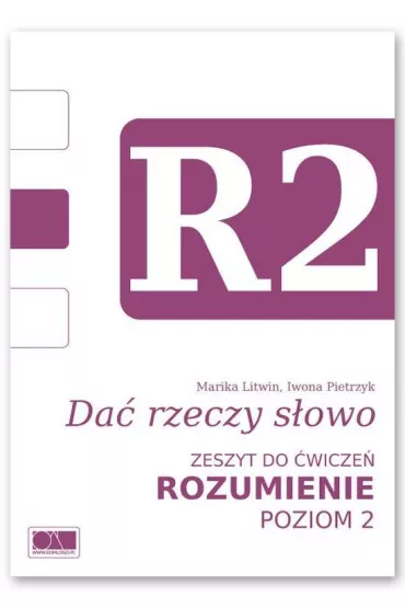 Da� rzeczy s�owo. Rozumienie - poziom 2. - Iwona Pietrzyk, Marika Litwin