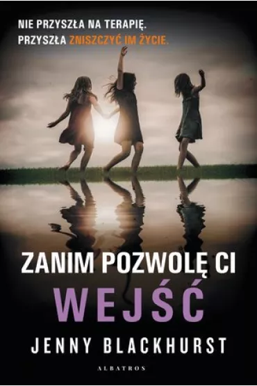Zanim pozwol� Ci wej�� - Jenny Blackhurst