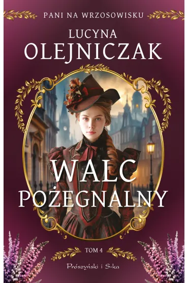 eBook Pani na wrzosowisku. Tom 4. Walc po�egnalny mobi epub - Lucyna Olejniczak