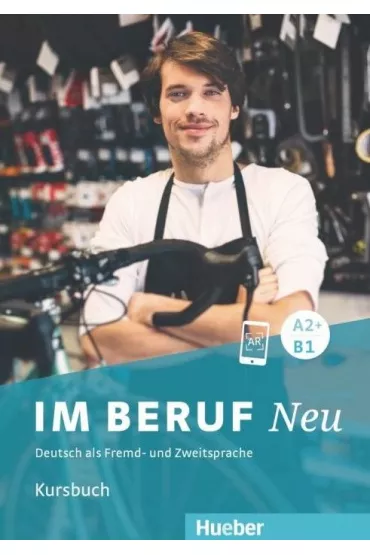 Im Beruf NEU A2+/B1. Kursbuch - Dagmar Giersberg, Isabel  Dr Buchwald-Wargenau