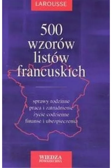 500 wzor�w list�w francuskich - Krajewska-Wojciechowska Ewa powi�ksz 500 wzor�w list�w francuskich -Wiedza Powszechna - Ewa Krajewska-Wojciechowska
