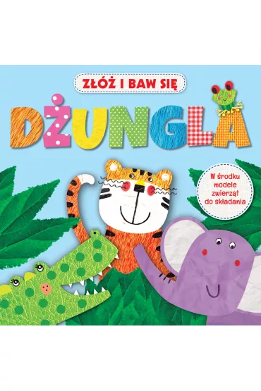 Z�� i baw si�. D�ungla