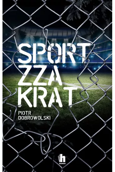 Sport zza krat - Piotr Dobrowolski