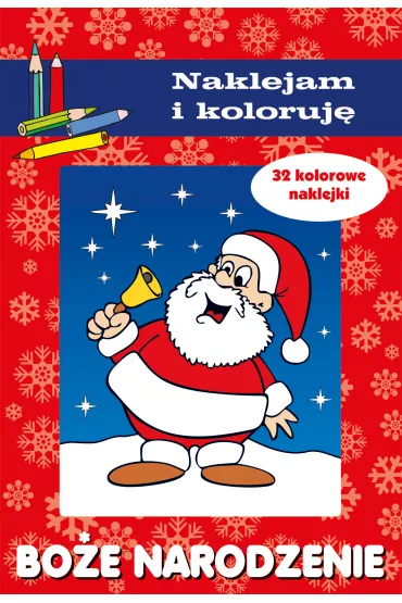Bo�e Narodzenie. Naklejam i koloruj� - Anna Wi�niewska