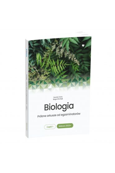 Biologia. Próbne arkusze od egzaminatorów. Część 1. Matura 2023+