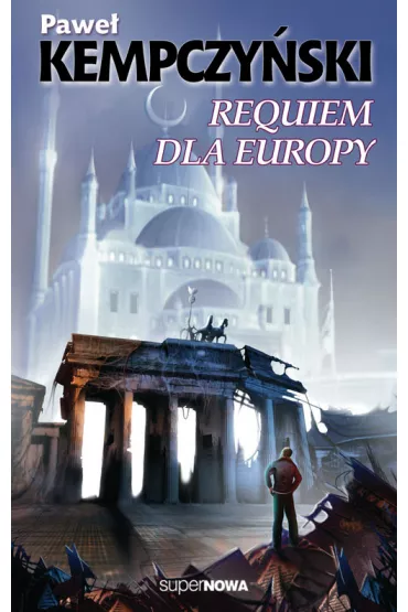 Requiem dla Europy - Pawe� Kempczy�ski