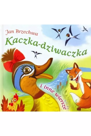 Kaczka-dziwaczka i inne wiersze - Jan Brzechwa