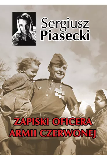 Zapiski oficera armii czerwonej - Sergiusz Piasecki