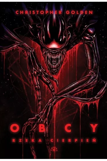 Obcy. Rzeka cierpie� - Christopher Golden