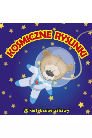 30 kartek superzabawy. Kosmiczne rysunki