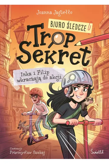 eBook Inka i Filip wkraczaj� do akcji. Biuro �ledcze Trop Sekret. Tom 1 mobi epub - Joanna Jagie��o