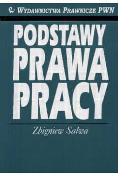 Podstawy prawa pracy - Salwa Zbigniew - Zbigniew Salwa
