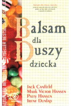 Balsam dla duszy dziecka - Hansen Mark Victor i inni - Hansen Mark Victor i inni