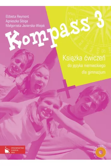 Kompass 3 �wiczenia z CD - Agnieszka Sibiga, El�bieta Reymont, Ma�gorzata Jezierska-Wiejak