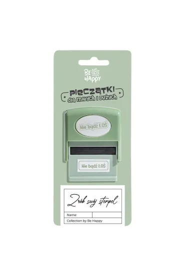 Be-Happy Gifts Piecz�tka z napisem - Nie b�d� �o�