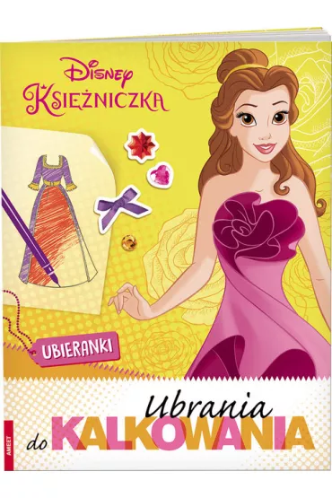 Disney Ksi�niczka. Ubrania do Kalkowania