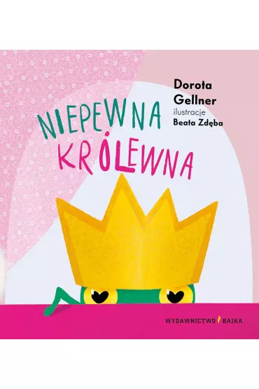 Niepewna kr�lewna - Dorota Gellner