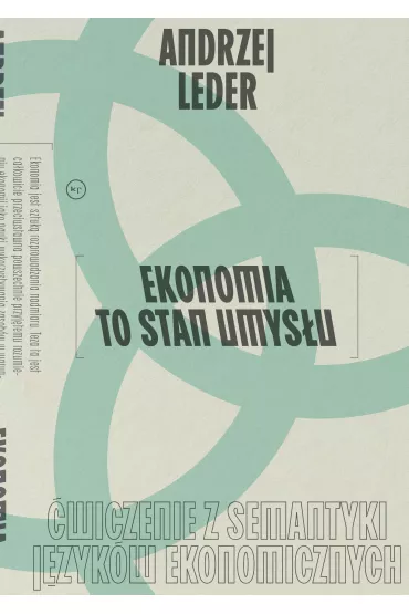 Ekonomia to stan umys�u - Andrzej  Prof Leder