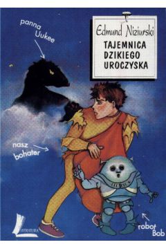 Tajemnica dzikiego uroczyska - Niziurski Edmund
