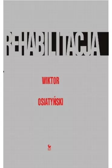 Rehabilitacja - Wiktor Osiaty�ski