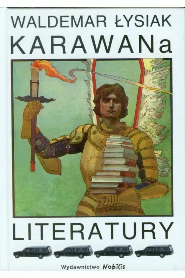 Karawana literatury - Waldemar �ysiak